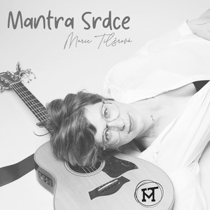 Mantra Srdce by Marie Tilšarová