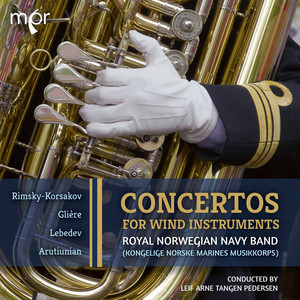 Rimsky-Korsakov, Glière, Lebedev & Arutiunian: Concertos for Wind Instruments