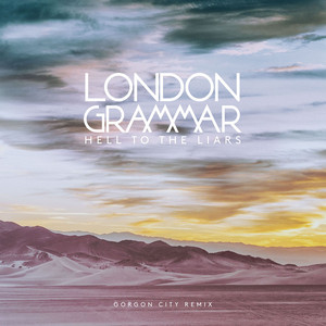 Hell To The Liars - Gorgon City Remix cover art