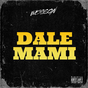 DALE MAMI by Wesson