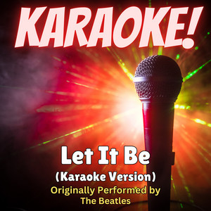 Singer's Best - Let It Be (Karaoke Version Originally Performed by the Beatles)