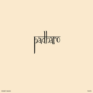 Padharo by Romey Maan, Sulfa