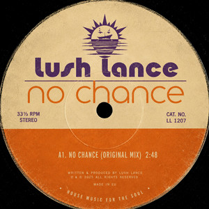No Chance by Lush Lance