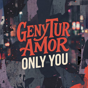 Only You by Geny Tur, Amor