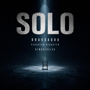 Solo by DrakoAqua, Peruvian Disaster, Neworldclub