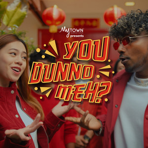 WoShiJay & Jasmine - You Dunno Meh (MyTOWNKL CNY 2024)