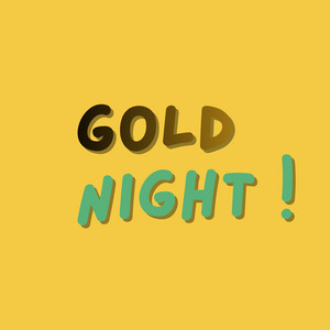 Gold Night! by Mattybren35