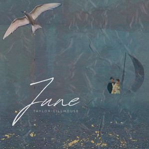 June by Taylor Gillhouse