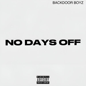 No Days Off by Backdoor Boyz