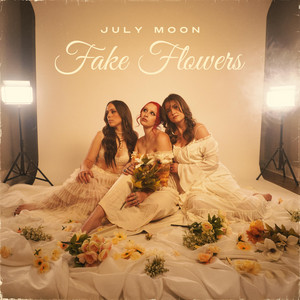 Fake Flowers by July Moon