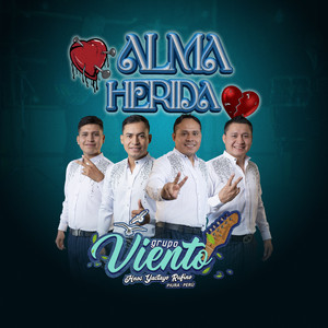 Grupo Viento Hnos. Yactayo Rufino - Alma Herida