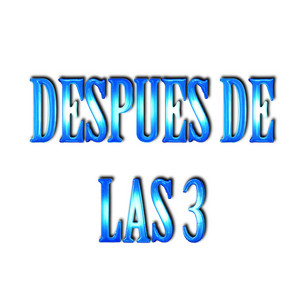 Despues De Las Tres by Damian On The Beat