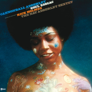 Soul Zodiac - Album by Cannonball Adderley | Spotify