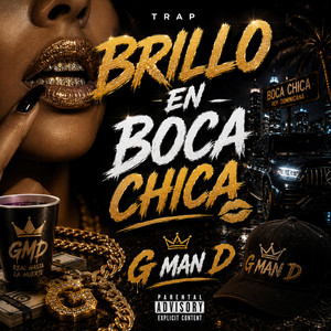 BRILLO EN BOCA CHICA by G MAN D