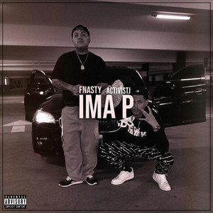 Ima P by Fnasty323, Activistj