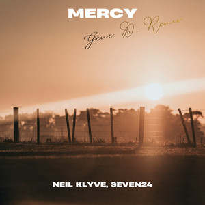 Mercy (Gene D. Remix) by Neil Klyve, Seven24, Gene D.
