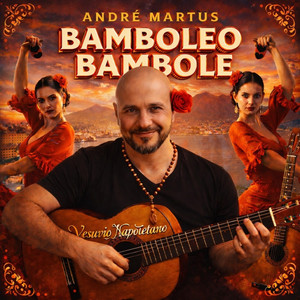 Bamboleo Bambolè by André Martus