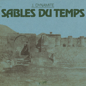 Sables Du Temps by Jeff Dynamite