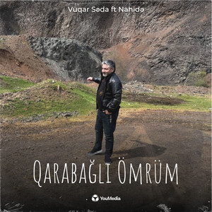 Vuqar Seda - Qarabağlı Ömrüm (feat. Nahide)