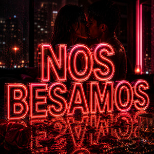 Nos Besamos by Frank la melasa