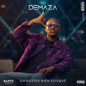 Demaza - GANGSTER BIEN ÉDUQUÉ