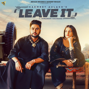 Harmeet Aulakh - Leave It