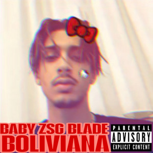 BOLIVIANA by Baby Zsg Blade