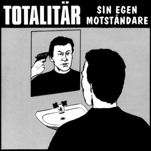 Sin Egen Motståndare by Totalitär