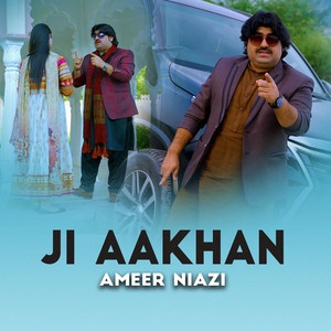Ameer Niazi - Ji Aakhan
