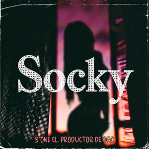 Socky by B One El Productor De Oro