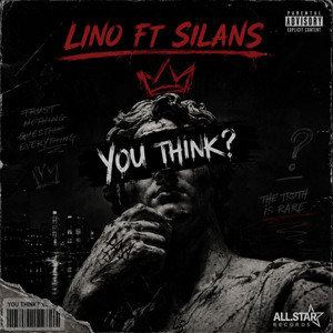 You Think? by Lino, Silans