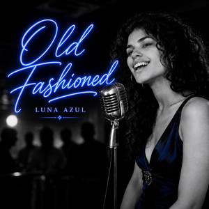 Old Fashioned by Luna Azul