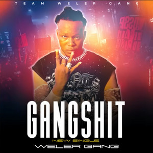 Weler Gang - Gangshit