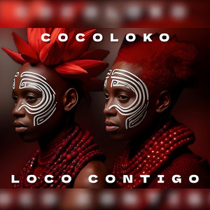 LOCO CONTIGO by COCOLOKO
