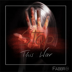Stop This War by Fabbro