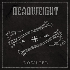 Lowlife by Deadweight