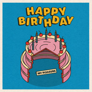 Happy Birthday - Single by My Pleasure | Spotify