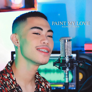 Nonoy Peña - Paint My Love