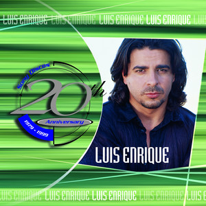 Luis Enrique - Tù No Le Amas Le Temes