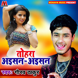 Gaurav Thakur - Tohara Aisan Aisan