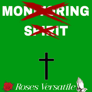 Monitoring Spirit by Roses Versatile