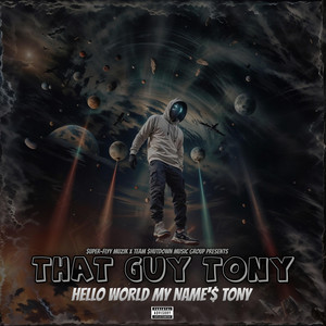 Im That Guy Tony - Fake Love