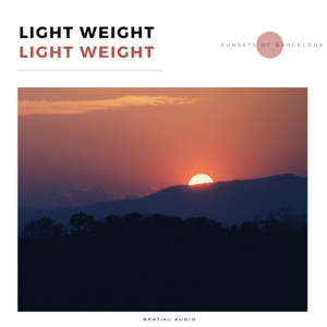 Sunsets Of Barcelona by Light Weight