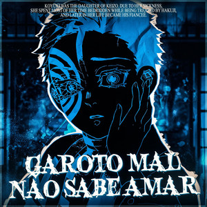 Akaza e Koyuki: Garoto Mal Não Sabe Amar by LexClash