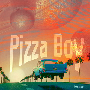 Pizza Boy by Toto War