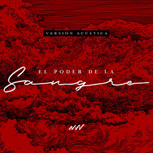 El Poder de la Sangre (Versión Acústica) by New Wine
