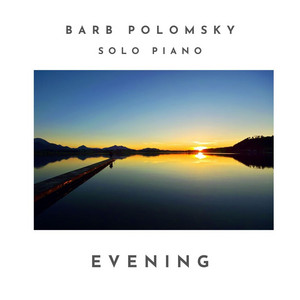 Evening by Barb Polomsky