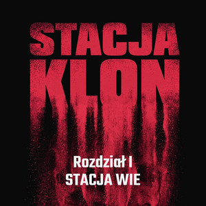 Stacja Klon - Rozdział I - Stacja Wie by Suchaj Dalej