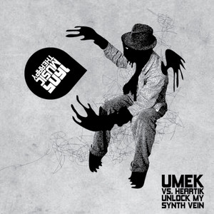 Unlock My Synth Vein (Umek vs. Heartik)