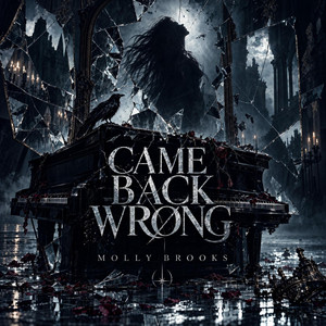 Came Back Wrong by Molly Brooks